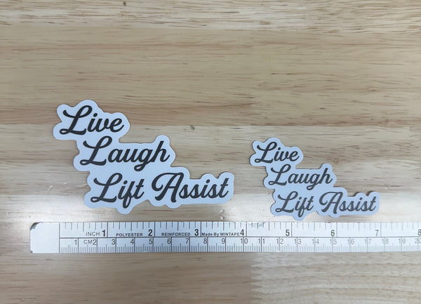 Live Laugh Lift Assist Sticker