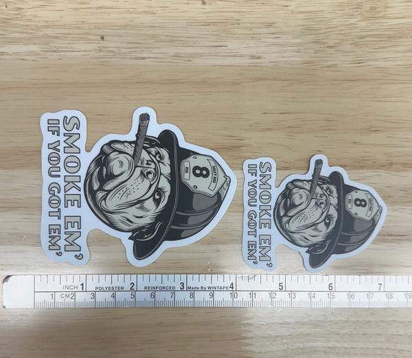 Smoke Em' If You Got Em' Bulldog Sticker