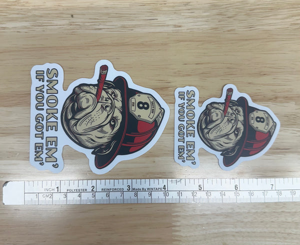 Smoke Em' If You Got Em' Bulldog Sticker