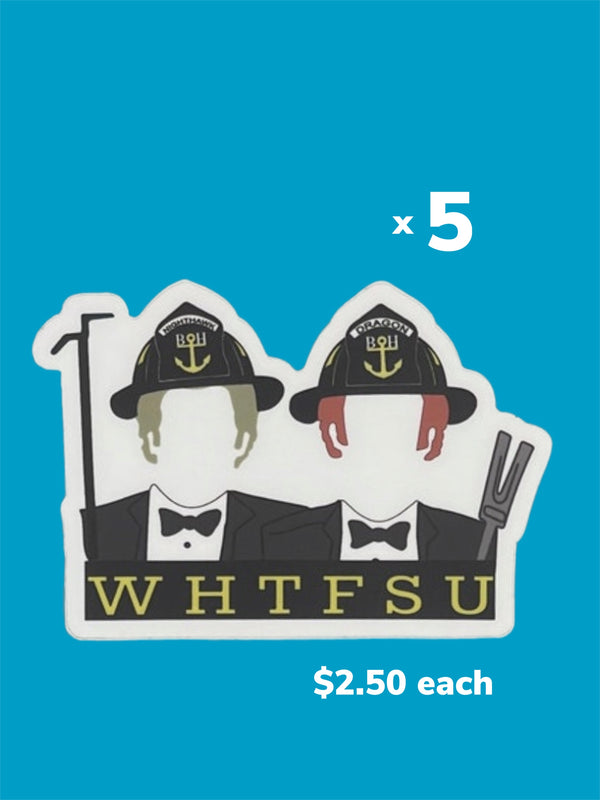 Step Brother's WHTFSU Firefighter Sticker