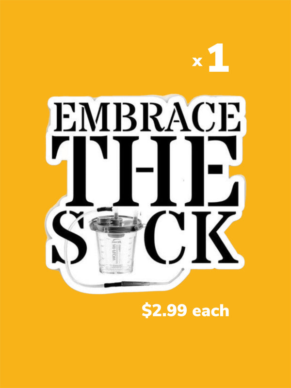 Embrace the Suck Sticker