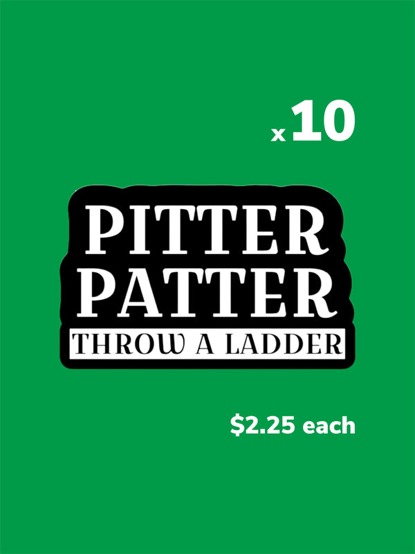 Pitter Patter, Throw A Ladder Sticker