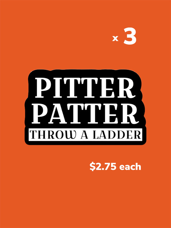 Pitter Patter, Throw A Ladder Sticker