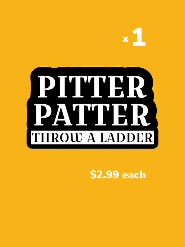 Pitter Patter, Throw A Ladder Sticker