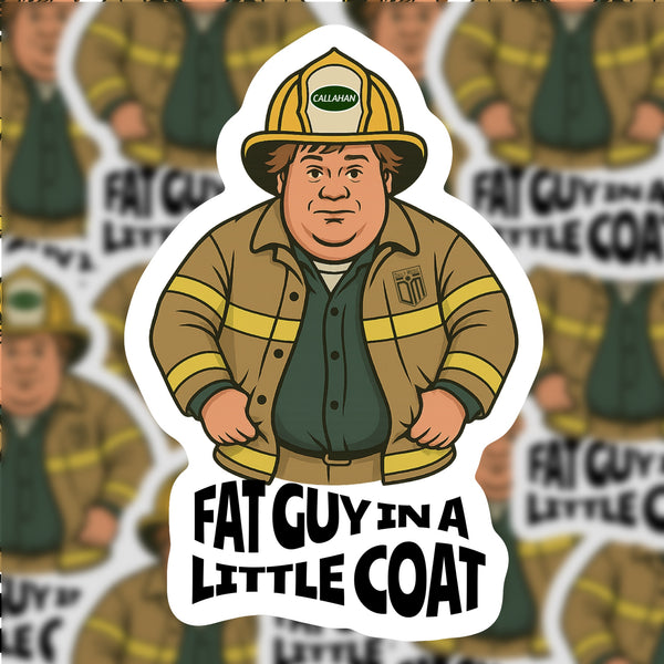 Fat Guy in a Little Coat Sticker