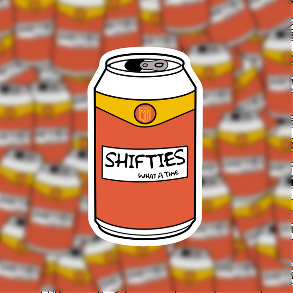 Shifties - What A Time Sticker