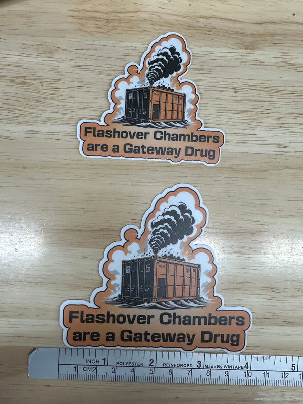 Flashover is a Gateway Drug