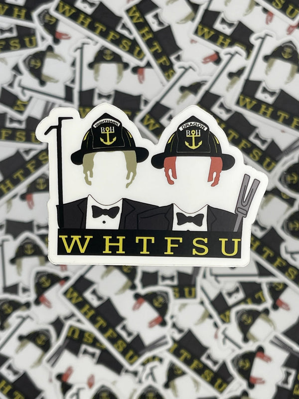 Step Brother's WHTFSU Firefighter Sticker