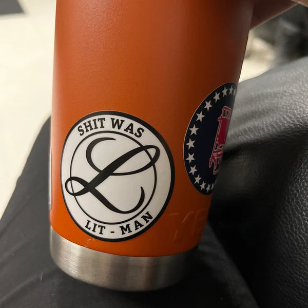 Shit Was Lit Man - Sticker