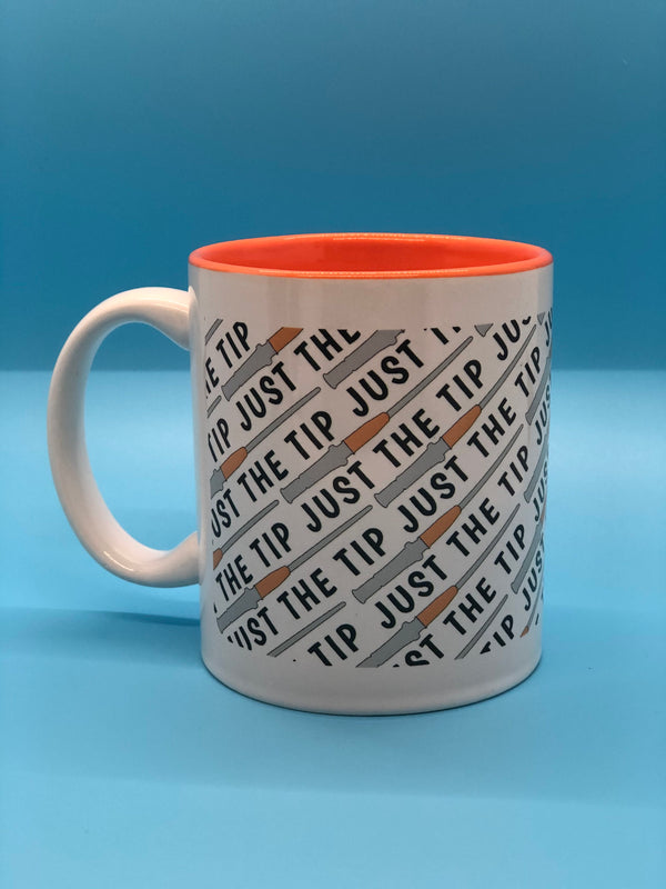 Just The Tip Mug