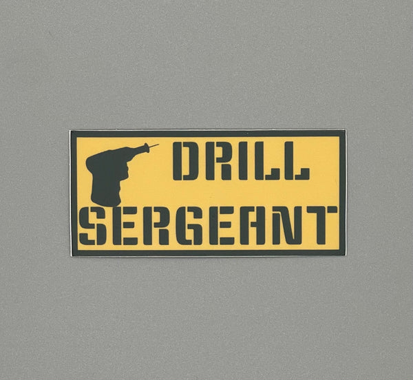 Drill Sergeant Sticker