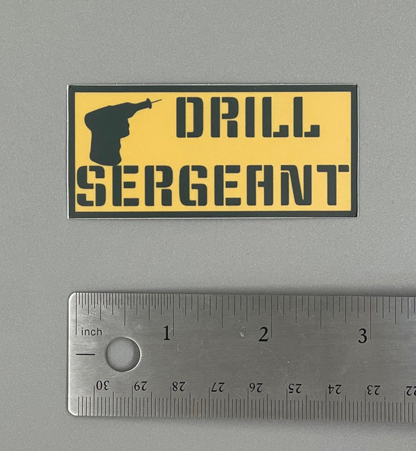 Drill Sergeant Sticker