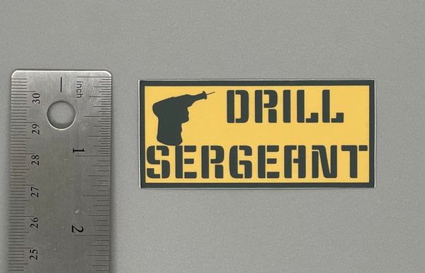 Drill Sergeant Sticker