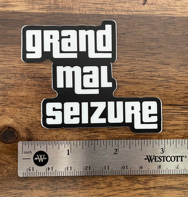 Grand Mal Seizure sticker