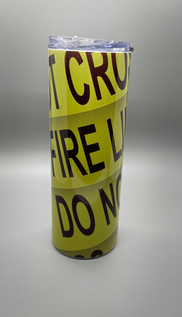 Caution Tape Tumbler - FIRE LINE DO NOT CROSS