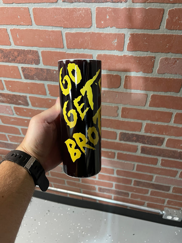 Go Get Em Brothers Tumbler