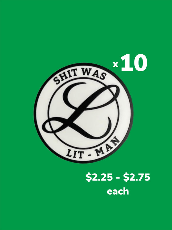 Shit Was Lit Man - Sticker