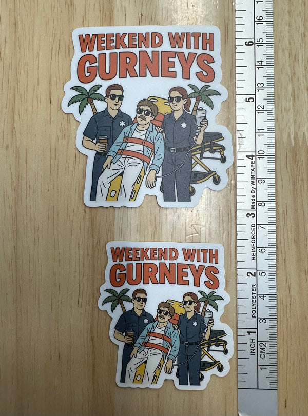 Weekend With Gurneys Sticker