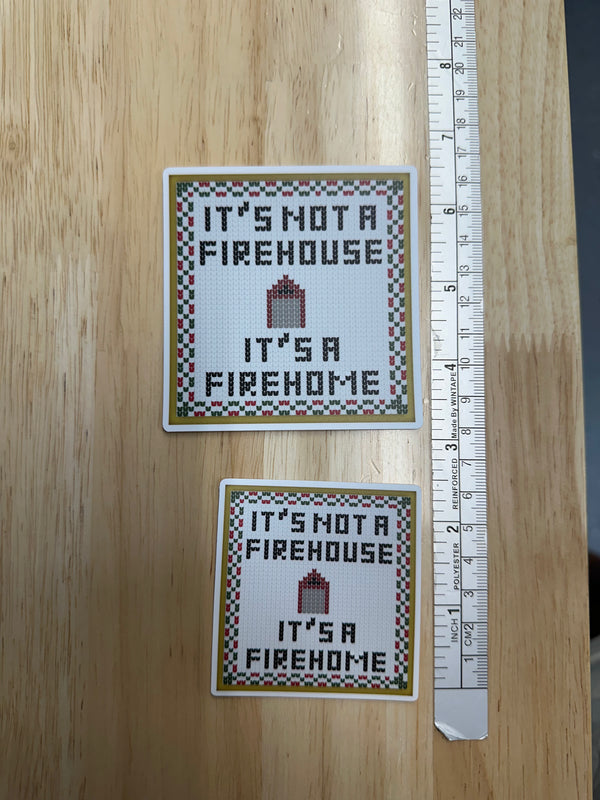 It's a Fire Home Sticker