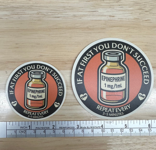 If At First You Don't Succeed - Epinephrine Sticker