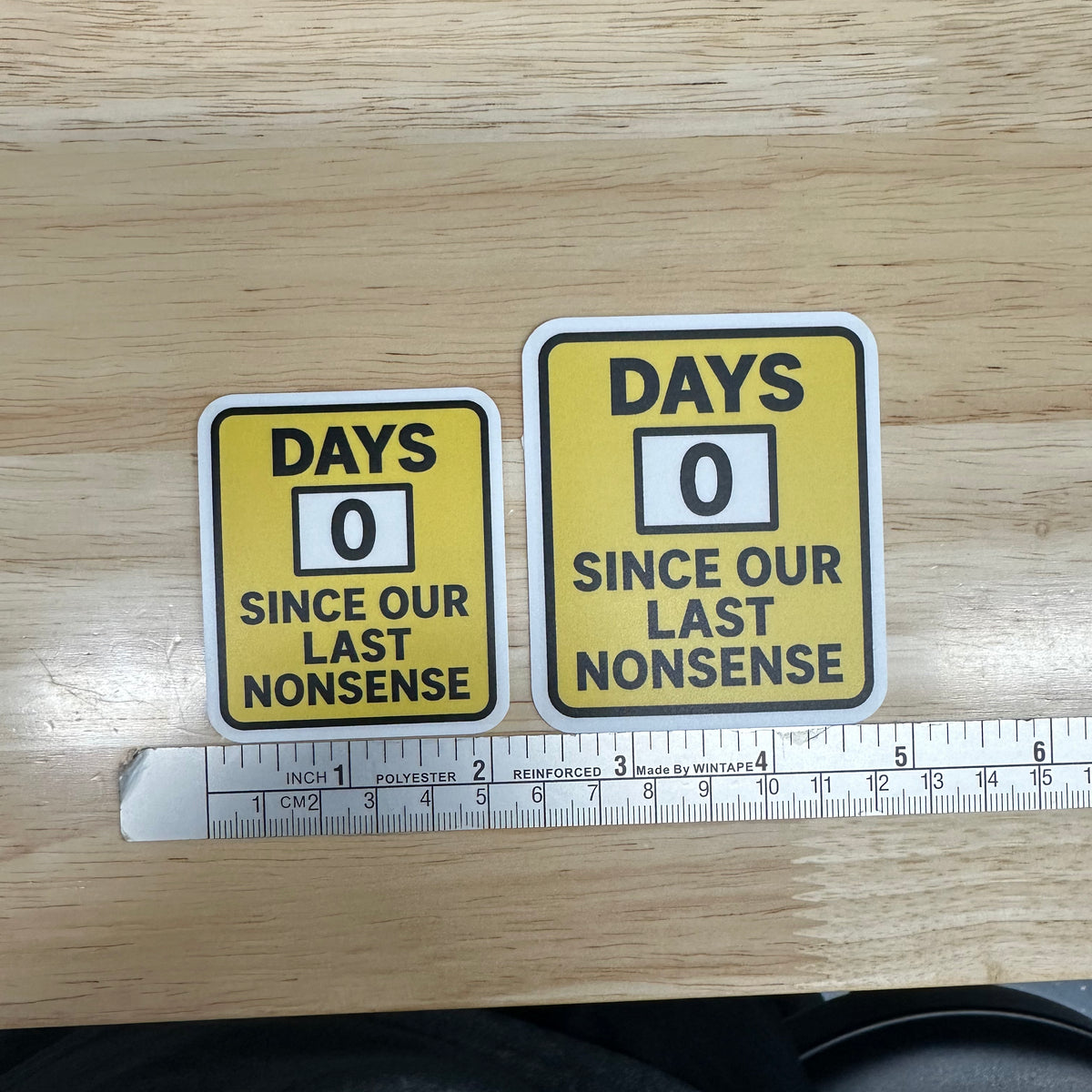 0 Days Since Our Last Nonsense Sticker – The Daily Medic