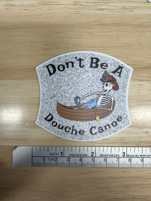 Don't Be a Douche Canoe