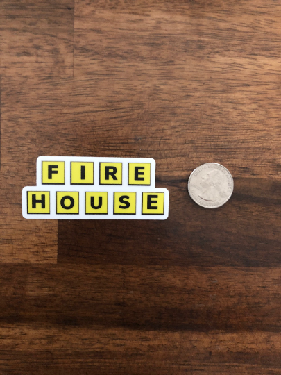 Fire House Sticker