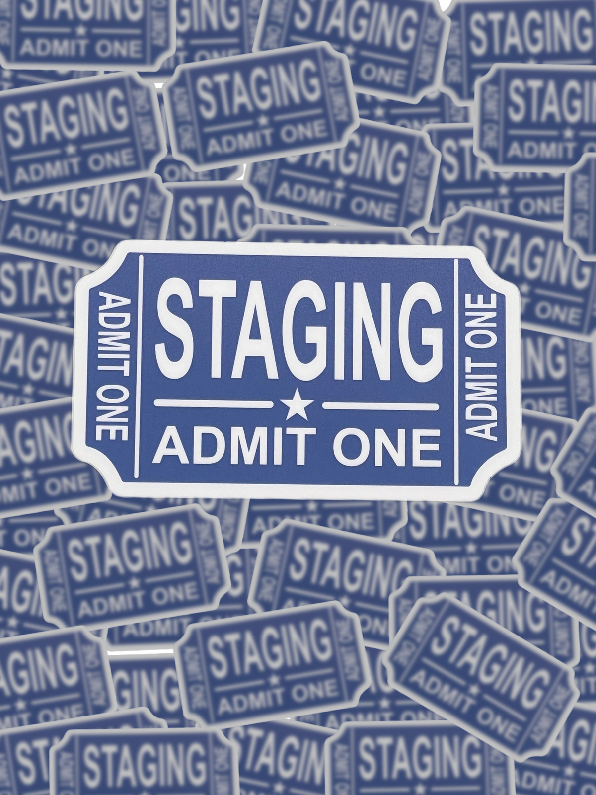 Staging, Admit One Sticker