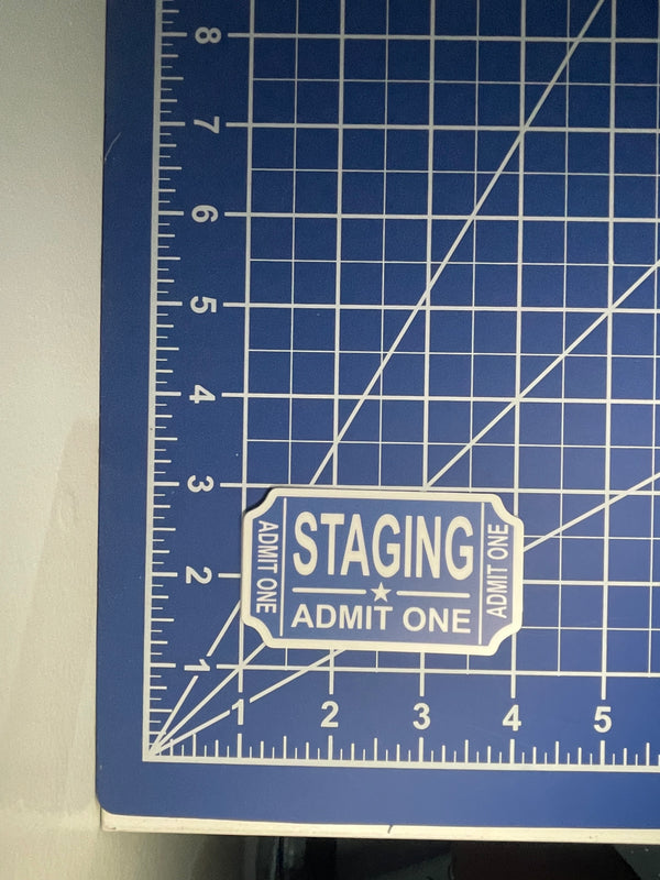 Staging, Admit One Sticker