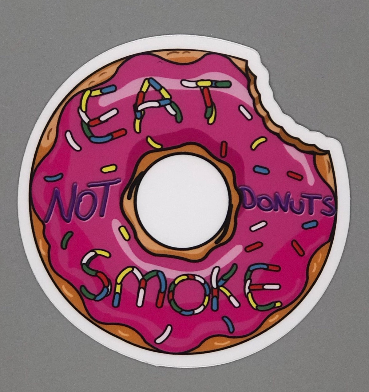 Eat Smoke, Not Donuts Sticker